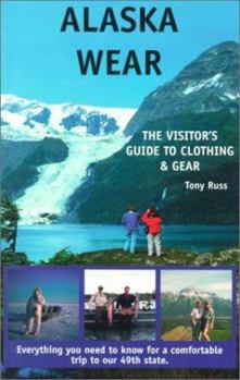 Paperback Alaska Wear : The Visitors Guide to Clothing and Gear Book