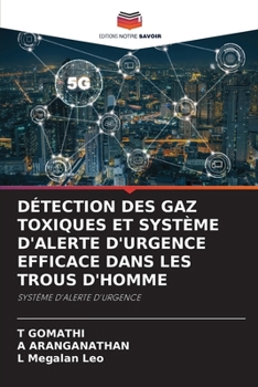 Paperback Détection Des Gaz Toxiques Et Système d'Alerte d'Urgence Efficace Dans Les Trous d'Homme [French] Book