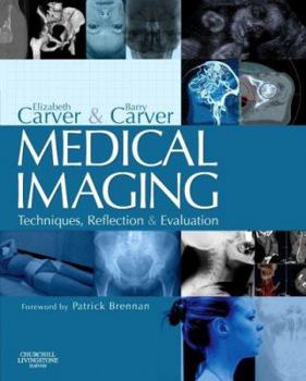 Hardcover Medical Imaging: Techniques, Reflection and Evaluation Book