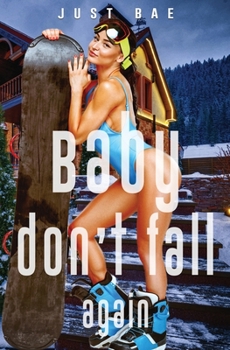 Paperback Baby Don't Fall Again Book