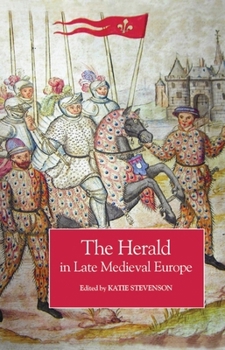 Paperback The Herald in Late Medieval Europe Book