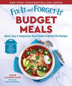 Paperback Fix-It and Forget-It Budget Meals: Quick, Easy & Inexpensive Slow Cooker & Instant Pot Recipes Book