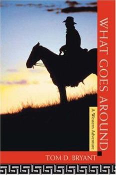 Paperback What Goes Around: A Western Adventure Book