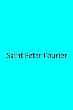 Paperback Saint Peter Fourier Book