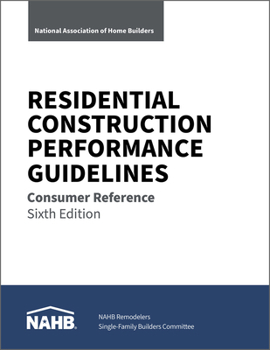 Paperback Residential Construction Performance Guidelines, Consumer Reference, Sixth Edition (Pack of 10) Book