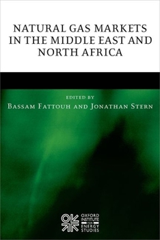 Hardcover Natural Gas Markets in the Middle East and North Africa Book