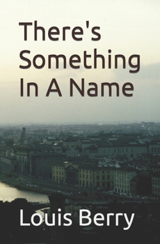 Paperback There's Something In A Name Book