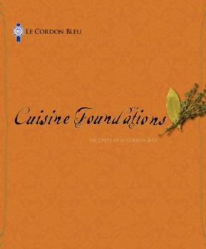 Hardcover Le Cordon Bleu Cuisine Foundations Book