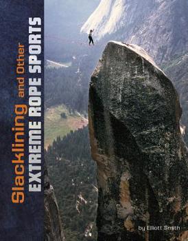 Hardcover Slacklining and Other Extreme Rope Sports Book