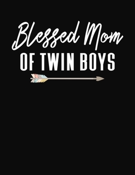 Blessed Mom Of Twin Boys: Journal Gift Book for Mother - 110 Page Blank Lined Diary