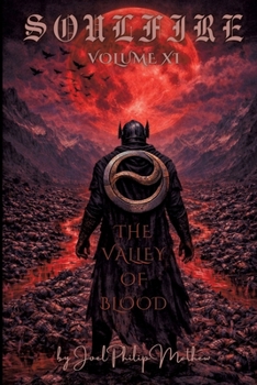 Soulfire: Volume XI: The Valley Of Blood