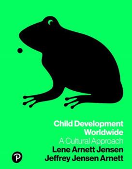 Hardcover Child Development Worldwide: A Cultural Approach Book