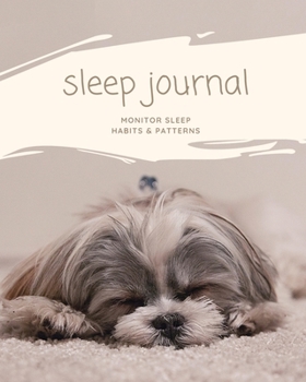 Paperback Sleep Journal: Daily Log Sleep Time, Woke Time, Track Exercise Activities, Water Intake Tracker, Notebook, Book