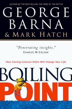 Paperback Boiling Point: How Coming Cultural Shifts Will Change Your Life Book