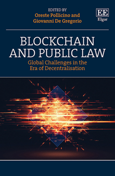 Hardcover Blockchain and Public Law: Global Challenges in the Era of Decentralisation Book