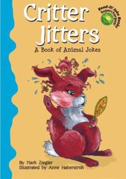 Hardcover Critter Jitters: A Book of Animal Jokes Book
