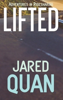 Paperback Lifted: Adventures in Ridesharing Book