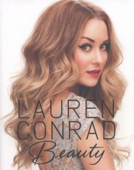 Hardcover Lauren Conrad: Beauty Book
