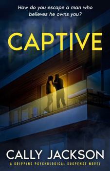 Paperback Captive: A psychological suspense novel Book