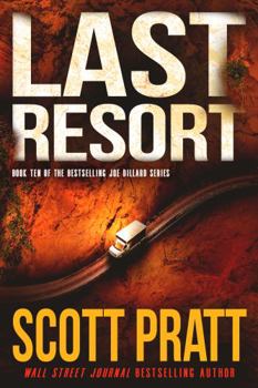 Paperback Last Resort: A New Joe Dillard Novel (Joe Dillard Series) Book