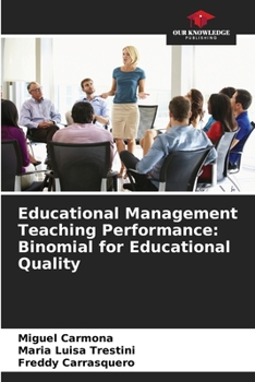 Paperback Educational Management Teaching Performance: Binomial for Educational Quality Book