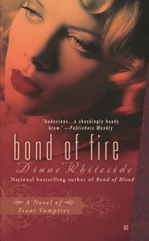 Bond of Fire (Texas Vampires, #4) - Book #2 of the Texas Vampires