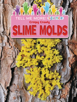 Library Binding Creepy Crawly Slime Molds Book