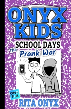 Paperback Onyx Kids School Days: The Prank War Book