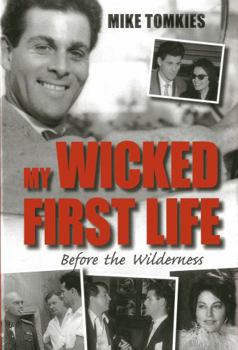 Hardcover My Wicked First Life: Before the Wilderness Book