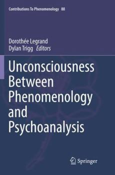 Paperback Unconsciousness Between Phenomenology and Psychoanalysis Book