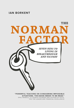 Paperback The Norman Factor: Seven Keys to Living in Breakthrough and Victory Book