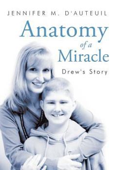 Paperback Anatomy of a Miracle: Drew's Story Book