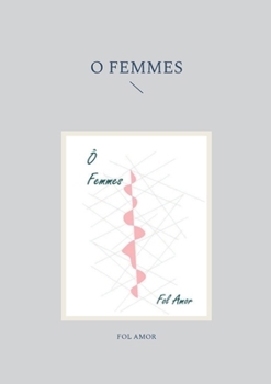 Paperback O Femmes [French] Book