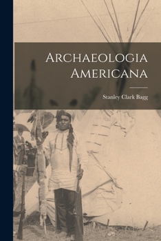 Paperback Archaeologia Americana [microform] Book