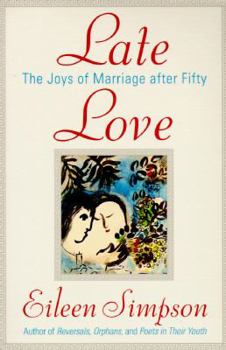 Paperback Late Love: The Joys of Marriage After 50 Book