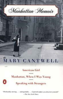 Paperback Manhattan Memoir: American Girl/Manhattan, When I Was Young/Speaking with Strangers Book