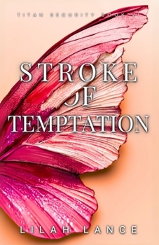 Paperback Stroke of Temptation (Thierry's Edition): Titan Security Series Book 6 Book