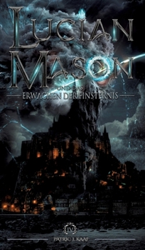 Lucian Mason und das Erwachen der Finsternis