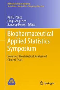 Hardcover Biopharmaceutical Applied Statistics Symposium: Volume 2 Biostatistical Analysis of Clinical Trials Book