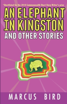 Paperback An Elephant in Kingston: and other stories Book