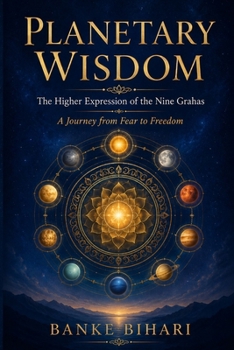 Paperback Planetary Wisdom: The Higher Expression of the Nine Grahas Book