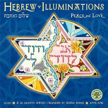 Calendar Hebrew Illuminations 2020 Wall Calendar: 5779-5781 Peace and Love Book
