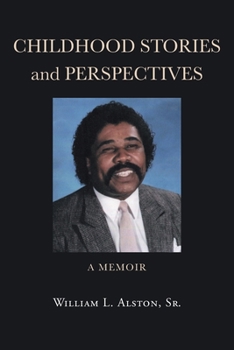 Paperback Childhood Stories and Perspectives: A Memoir Book