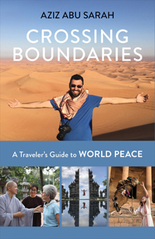 Paperback Crossing Boundaries: A Traveler's Guide to World Peace Book