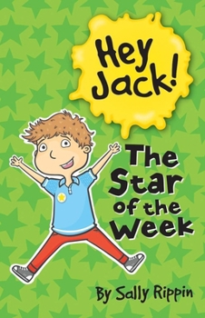 The Star of the Week - Book #20 of the Hey Jack!