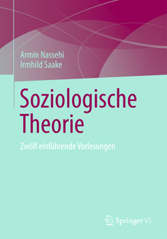 Hardcover Soziologische Theorie: Zwolf Einfuhrende Vorlesungen [German] Book