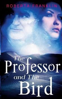 Paperback The Professor And The Bird Book