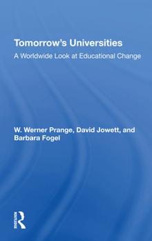 Paperback Tomorrow's Universities: A Worldwide Look at Educational Change Book