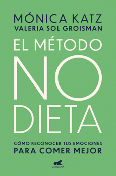El M�todo No Dieta / The No-Diet Method
