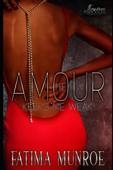 Paperback Amour-He Keeps Me Weak Book